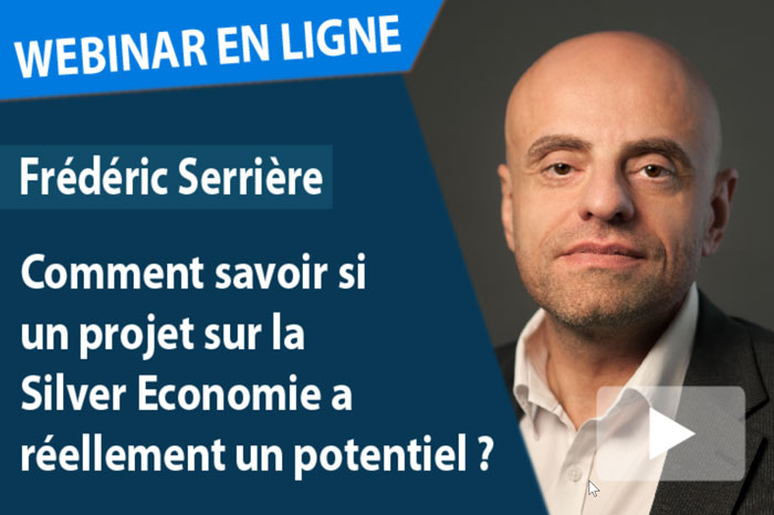 Webinar Online : Comment savoir si un projet sur la Silver Economie a réellement un potentiel ?