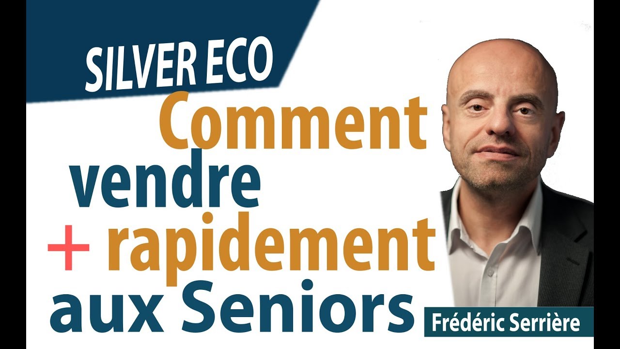 Comment vendre plus rapidement aux Seniors