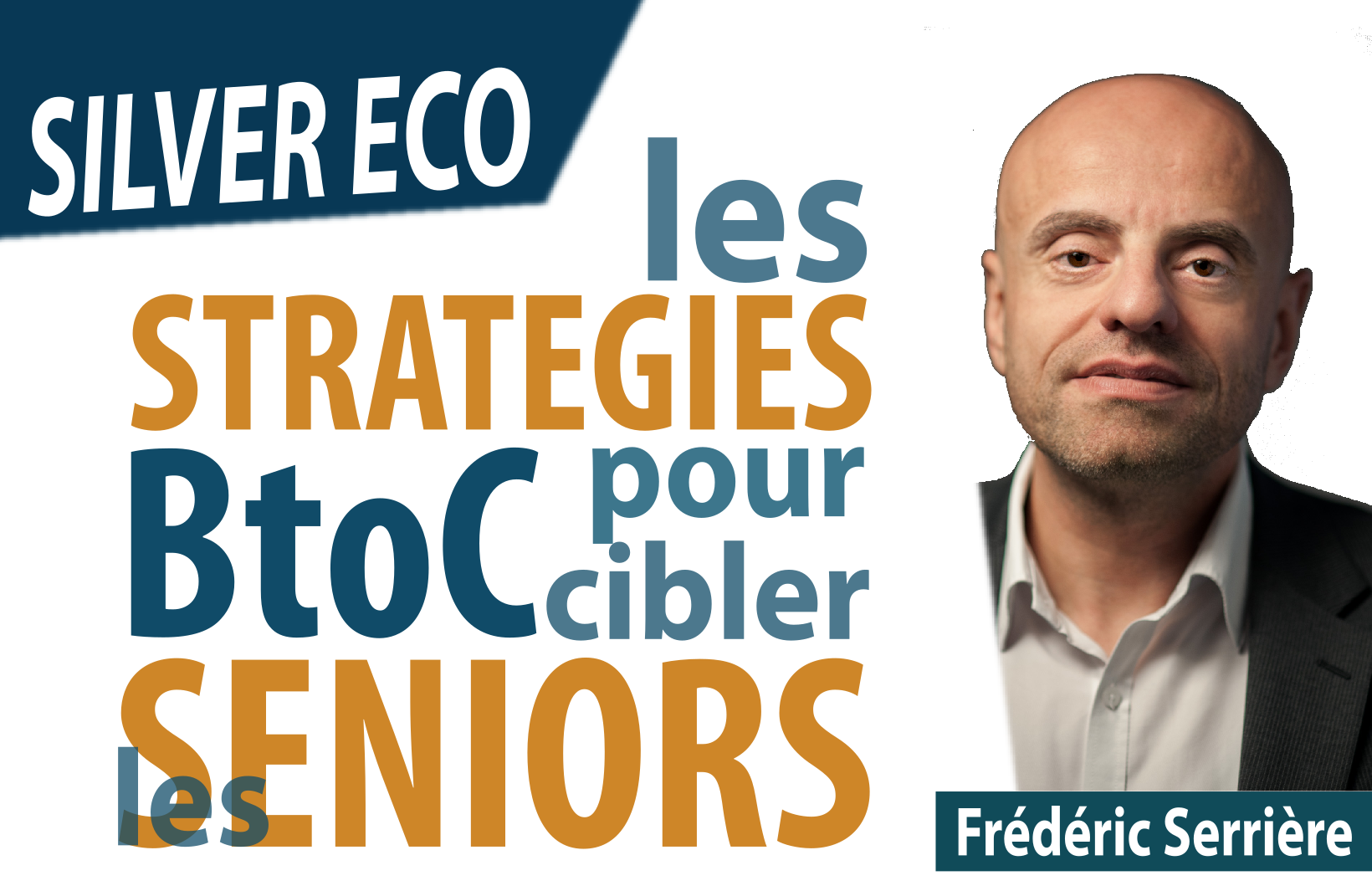 Les stratégies BtoC pour cibler les Seniors