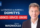 Olivier Wigniolle : la Stratégie de Domitys